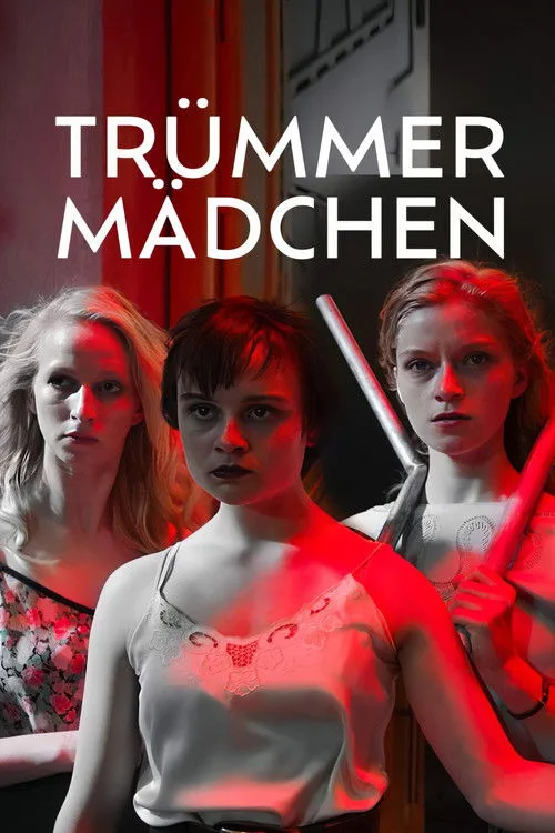 Poster: Trümmermädchen - Die Geschichte der Charlotte Schumann