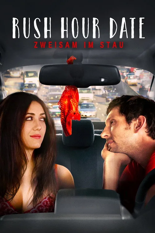 Poster: Rush Hour Date - Zweisam im Stau
