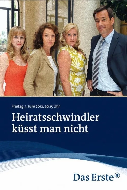 Poster: Heiratsschwindler küsst man nicht